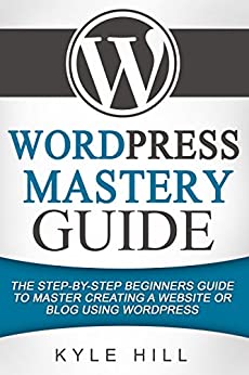 WordPress Mastery Guide: